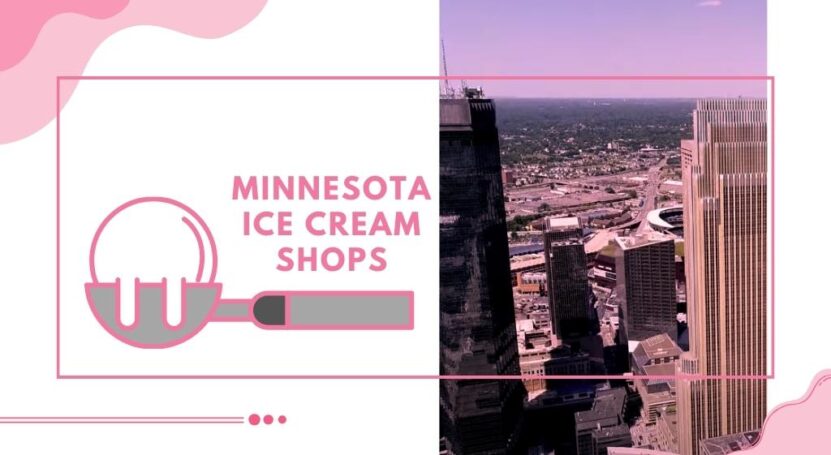 10 Must-Visit Minnesota Ice Cream Shops 2023 - A Tasty Journey Awaits